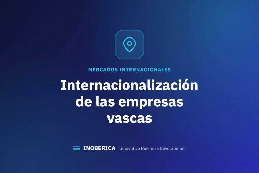 La internacionalización de las empresas vascas: una estrategia clave para crecer y competir