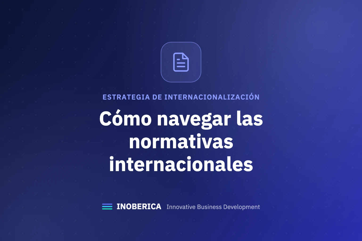 Consejos para Navegar Normativas Internacionales